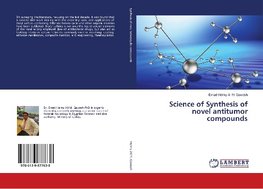 Science of Synthesis of novel antitumor compounds