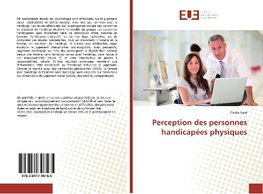 Perception des personnes handicapées physiques