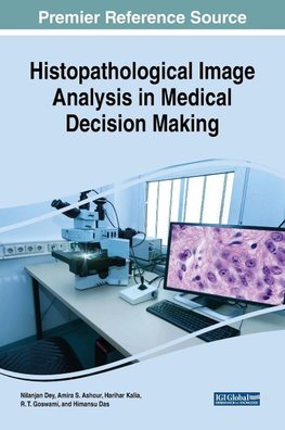 Histopathological Image Analysis in Medical Decision Making