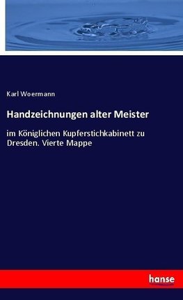 Handzeichnungen alter Meister