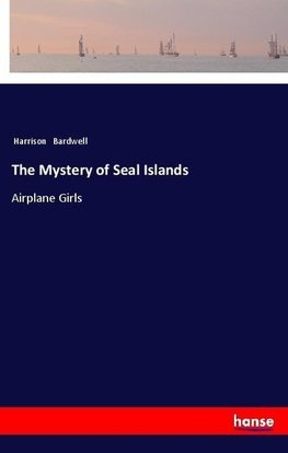 The Mystery of Seal Islands