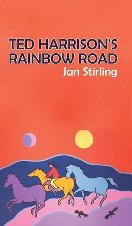 Ted Harrison's Rainbow Road