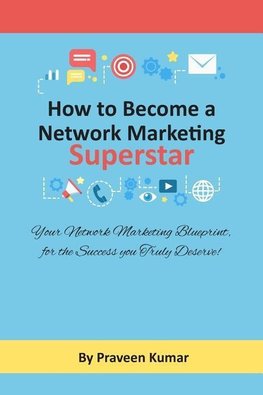 How to Become Network Marketing Superstar