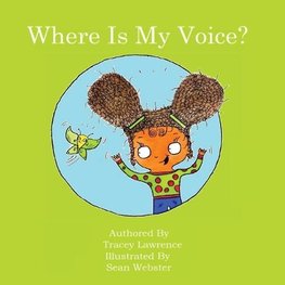 Where Is My Voice?