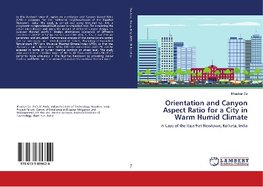 Orientation and Canyon Aspect Ratio for a City in Warm Humid Climate