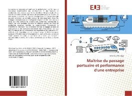 Maîtrise du passage portuaire et performance d'une entreprise