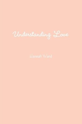 Understanding Love