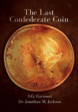 The Last Confederate Coin