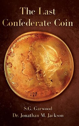 The Last Confederate Coin