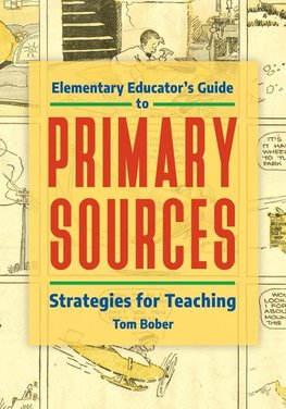 Elementary Educator's Guide to Primary Sources