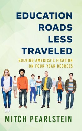 Education Roads Less Traveled