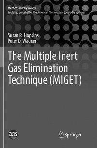 The Multiple Inert Gas Elimination Technique (MIGET)