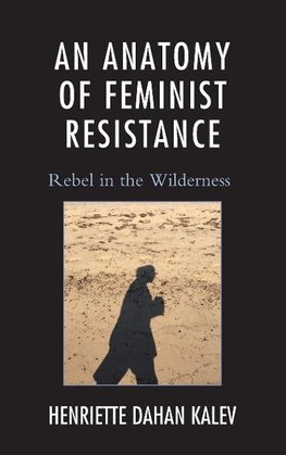 Anatomy of Feminist Resistance