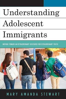 Understanding Adolescent Immigrants