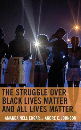 Struggle Over Black Lives Matter and All Lives Matter