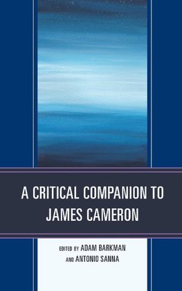 Critical Companion to James Cameron