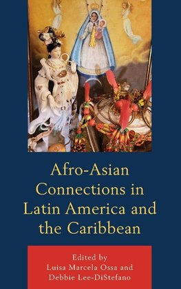 Afro-Asian Connections in Latin America and the Caribbean