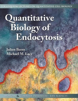 Quantitative Biology of Endocytosis