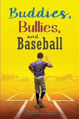 Buddies, Bullies, and Baseball