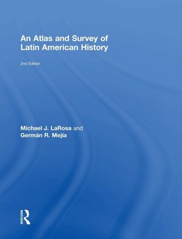 An Atlas and Survey of Latin American History