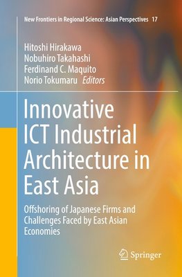 Innovative ICT Industrial Architecture in East Asia