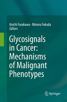 Glycosignals in Cancer: Mechanisms of Malignant Phenotypes