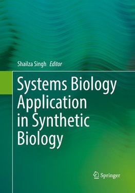 Systems Biology Application in Synthetic Biology