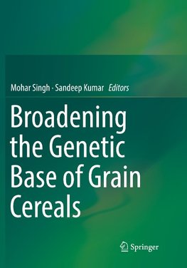 Broadening the Genetic Base of Grain Cereals