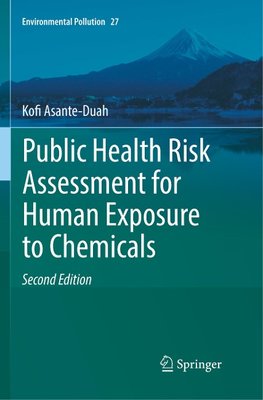 Public Health Risk Assessment for Human Exposure to Chemicals