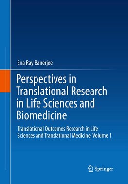 Perspectives in Translational Research in Life Sciences and Biomedicine