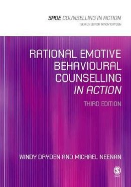 Dryden, W: Rational Emotive Behavioural Counselling in Actio