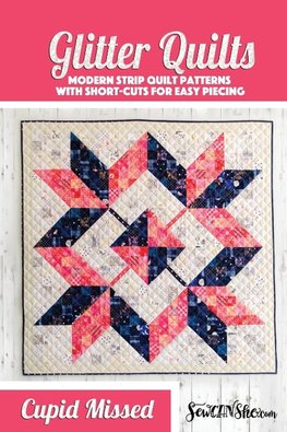 Cupid Missed Glitter Quilt Pattern