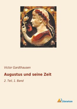 Augustus und seine Zeit