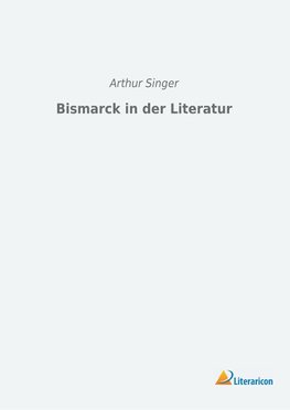 Bismarck in der Literatur