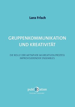 Gruppenkommunikation und Kreativität