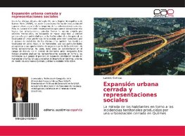 Expansión urbana cerrada y representaciones sociales