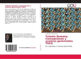 Talento Humano. Concepciones y avances gerenciales THCG