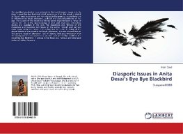 Diasporic Issues in Anita Desai's Bye Bye Blackbird