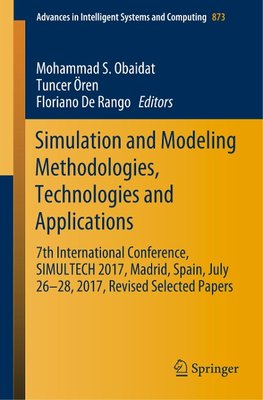 Simulation and Modeling Methodologies, Technologies and Applications