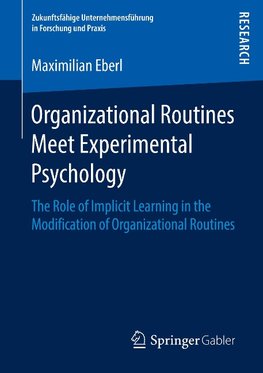 Organizational Routines Meet Experimental Psychology