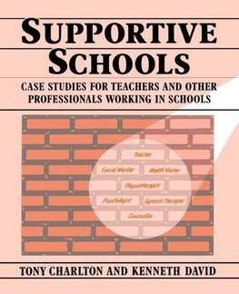 Charlton, T: Supportive Schools