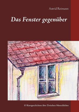 Das Fenster gegenüber