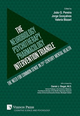 The Neurobiology-Psychotherapy-Pharmacology Intervention Triangle