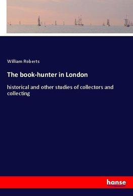 The book-hunter in London