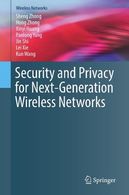 Security and Privacy for Next-Generation Wireless Networks