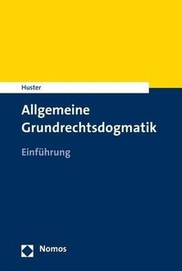 Allgemeine Grundrechtsdogmatik