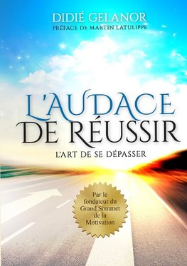 L'audace de réussir