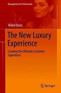 The New Luxury Experience