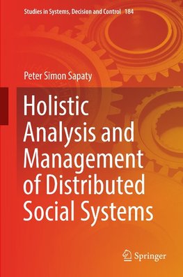 Holistic Analysis and Management of Distributed Social Systems