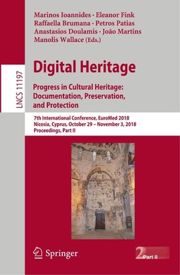 Digital Heritage. Progress in Cultural Heritage: Documentation, Preservation, and Protection